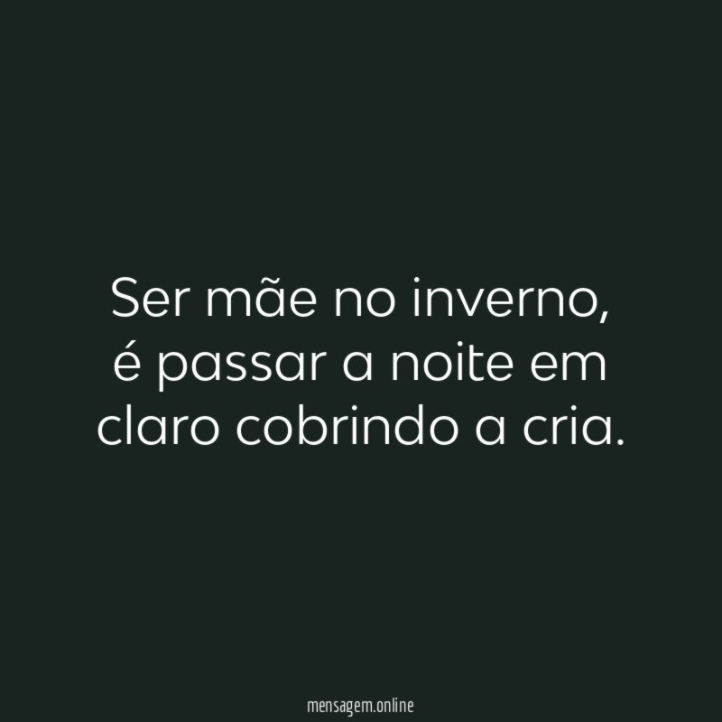 Ser mãe no inverno