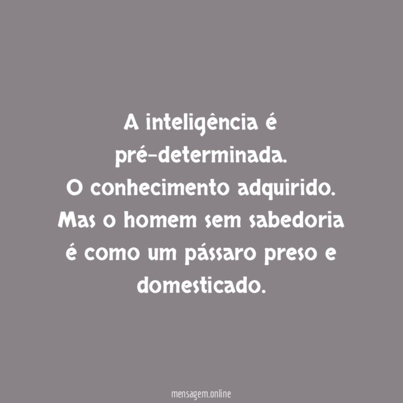 A inteligência é pré-determinada