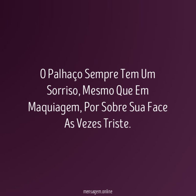 O Palhaço Sempre Tem Um Sorriso