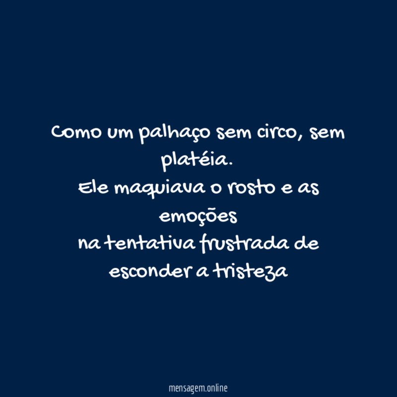 Como um palhaço sem circo