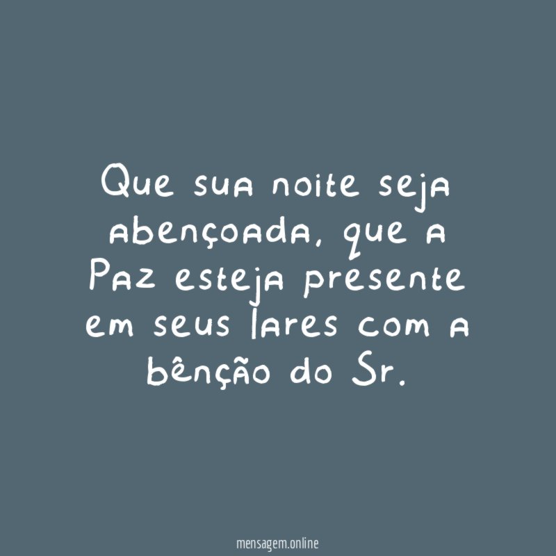 Que sua noite seja abençoada