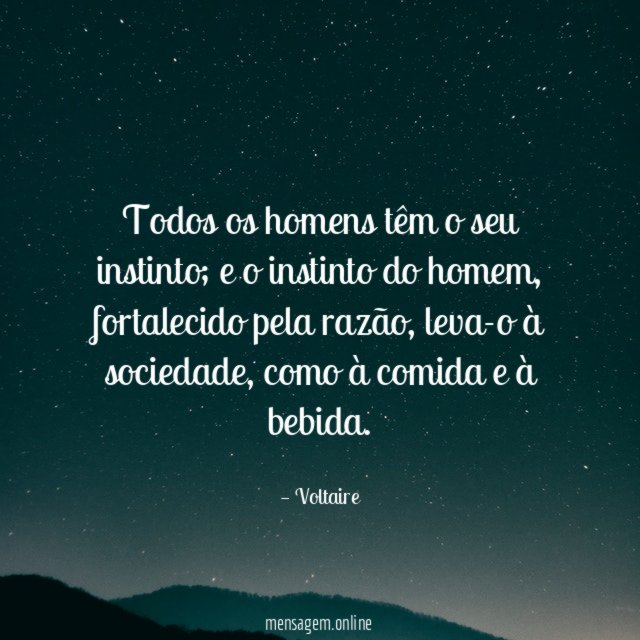 Todos os homens têm o seu instinto