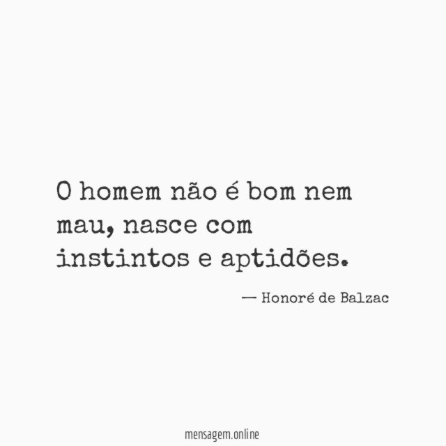 O homem não é bom nem mau
