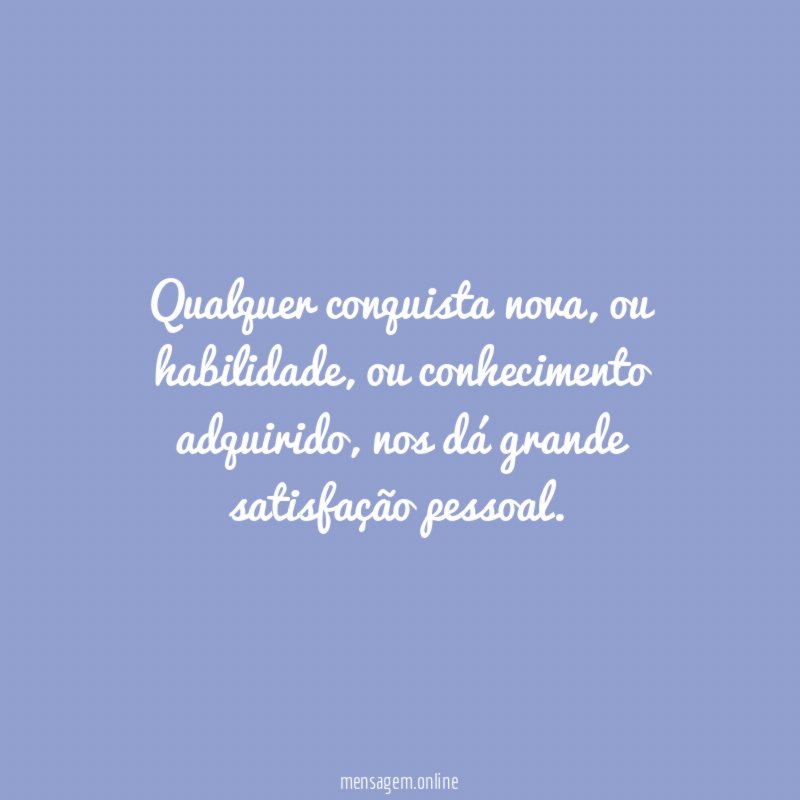 Qualquer conquista nova