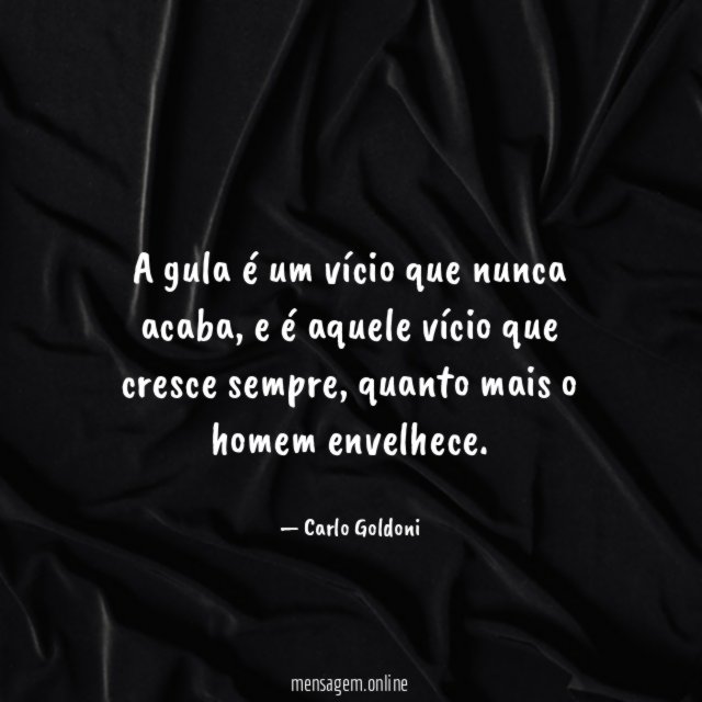 A gula é um vício que nunca acaba