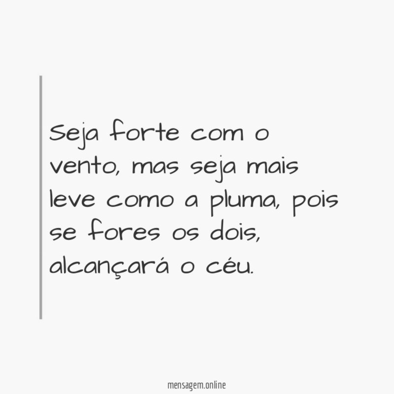 Seja forte com o vento