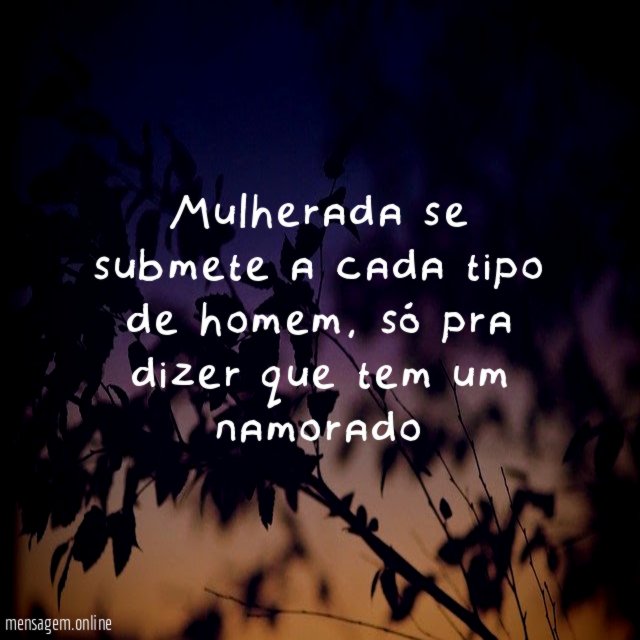 Mulherada se submete a cada tipo de homem