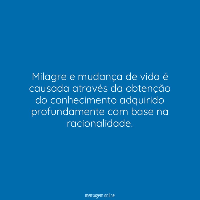 Milagre e mudança de vida é causada através