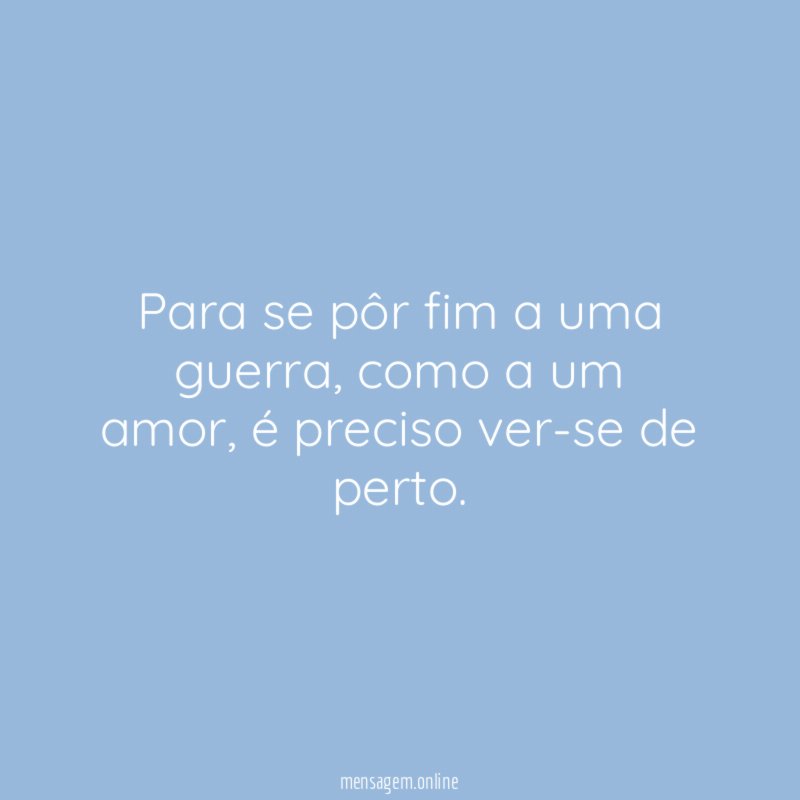 Para se pôr fim a uma guerra