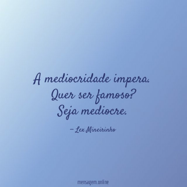 A mediocridade impera