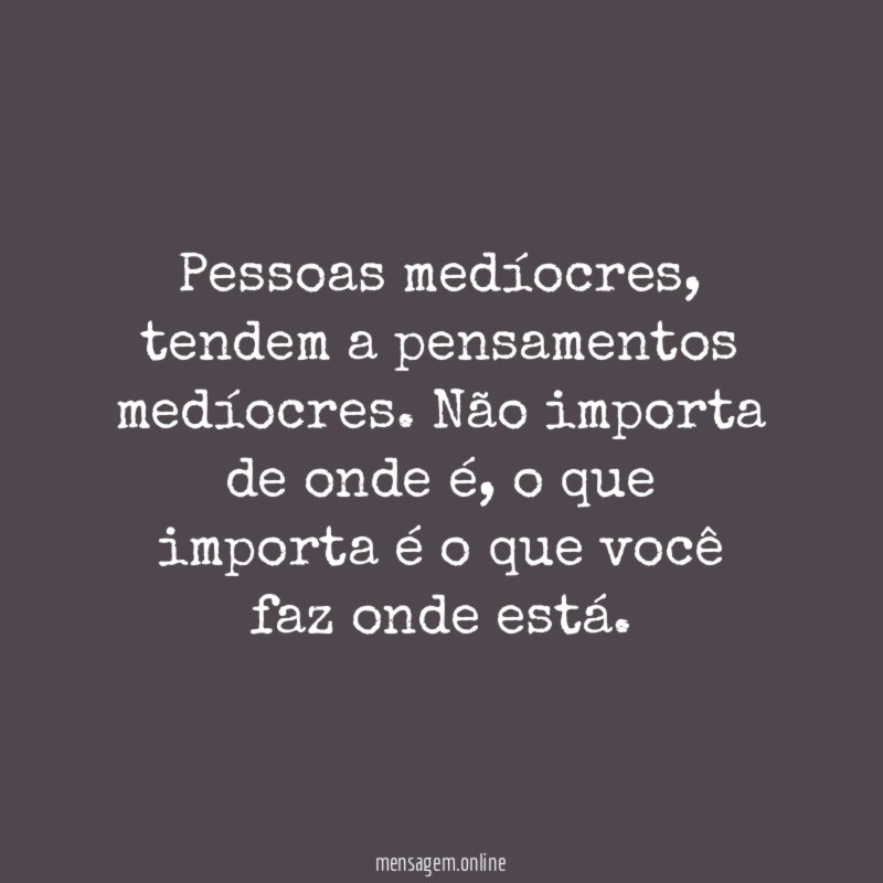 Pessoas medíocres