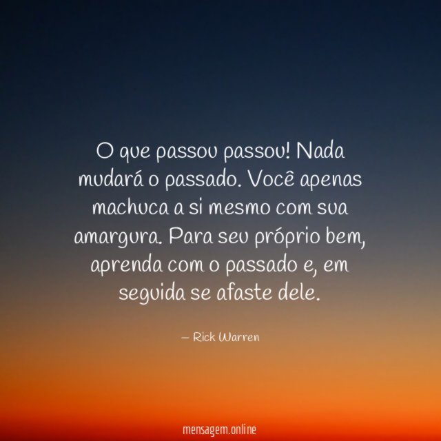 O que passou passou