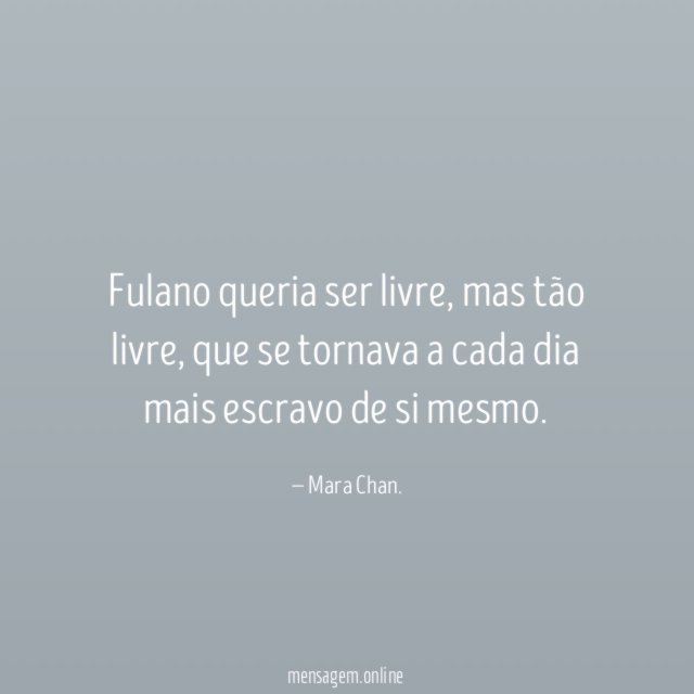 Fulano queria ser livre