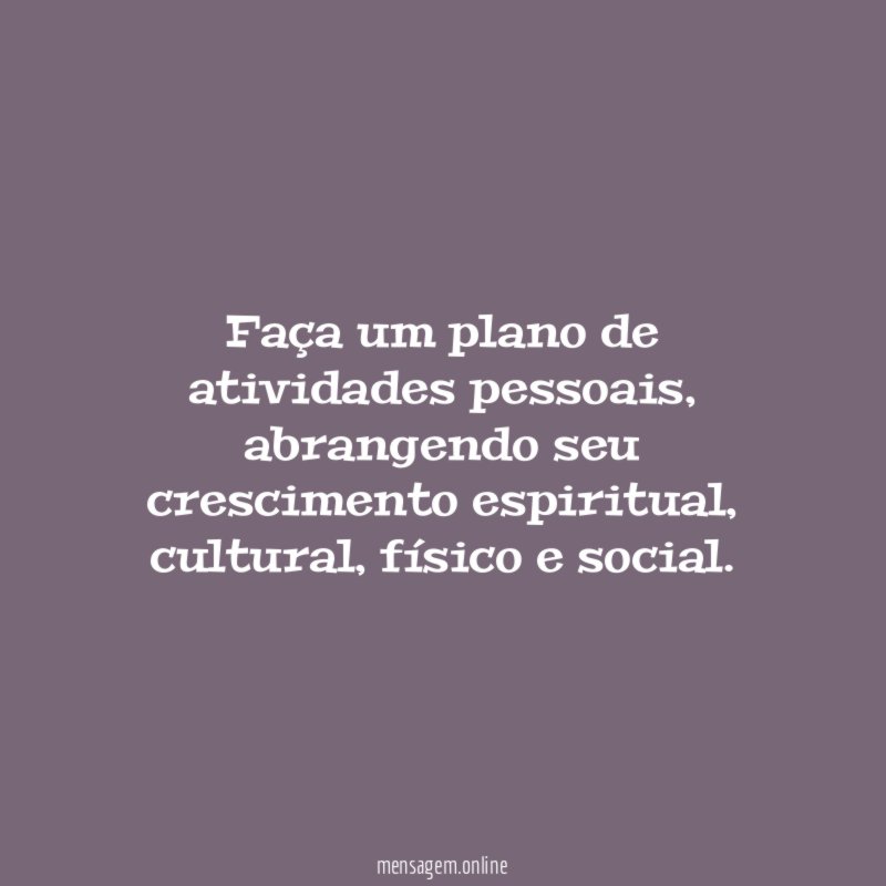 Faça um plano de atividades pessoais