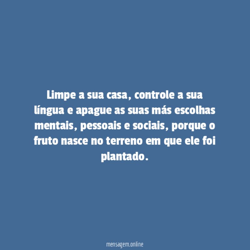 Limpe a sua casa