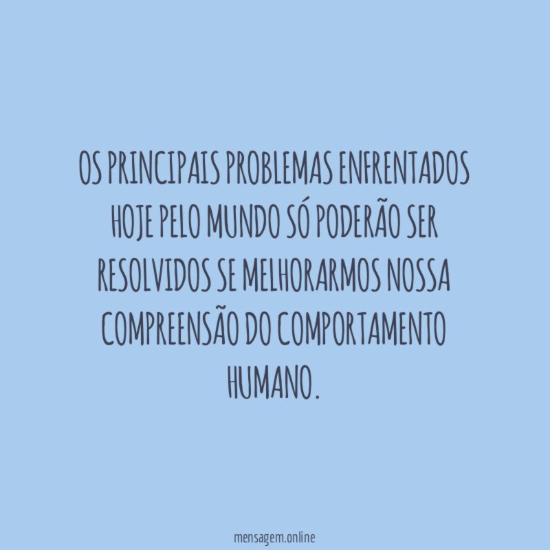 Os principais problemas enfrentados hoje pelo mundo só