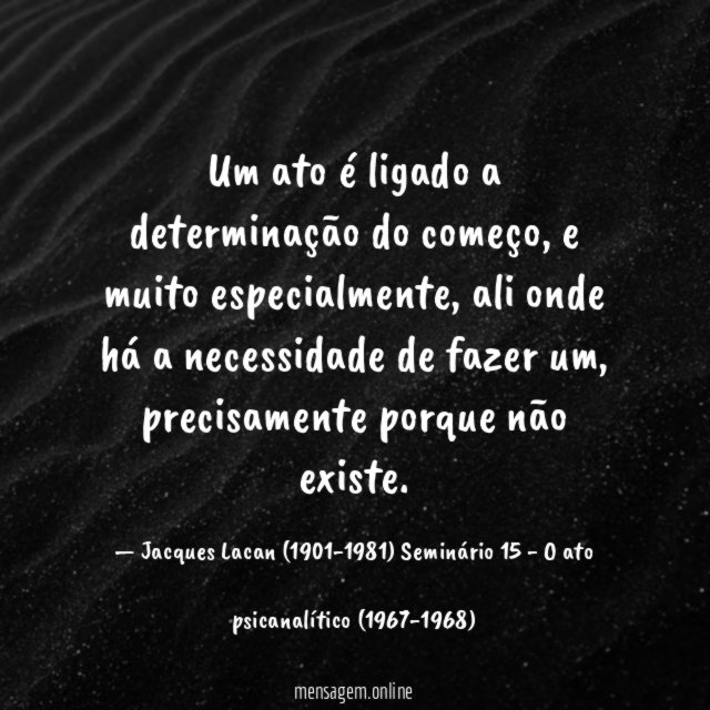 Um ato é ligado a determinação do começo