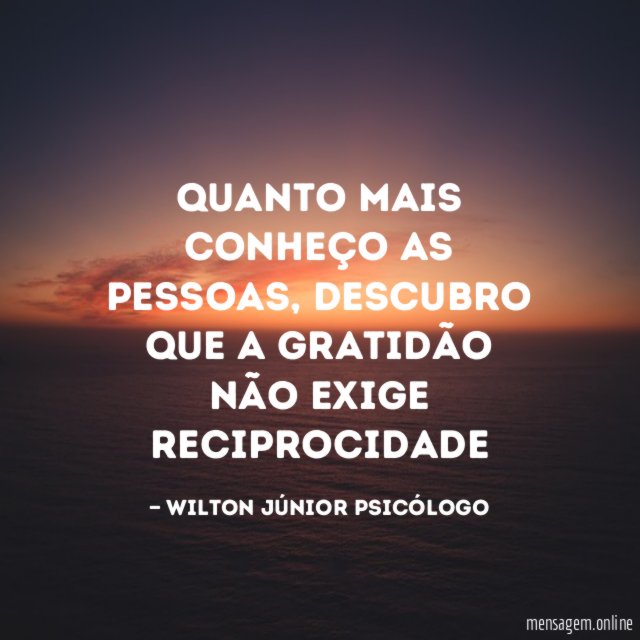 Quanto mais conheço as pessoas