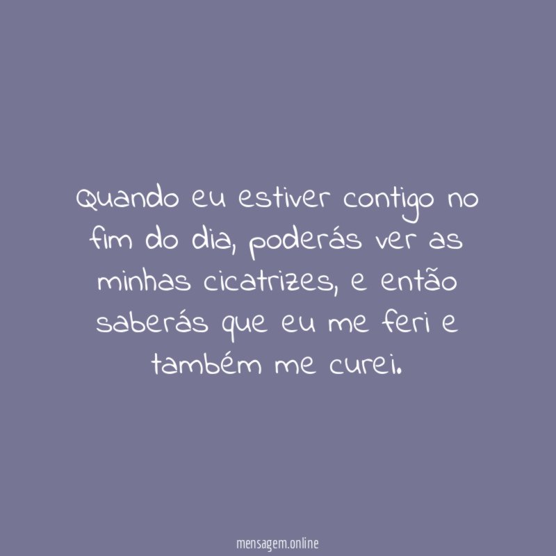 Quando eu estiver contigo no fim do dia