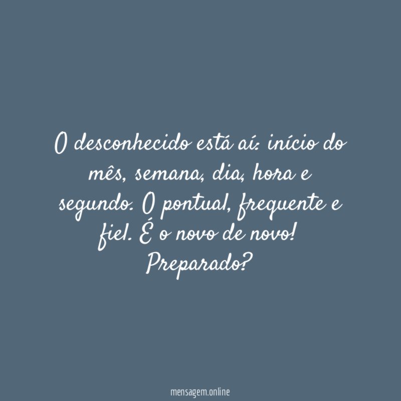O desconhecido está aí