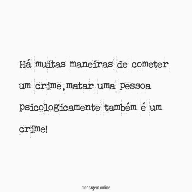 Há muitas maneiras de cometer um crime