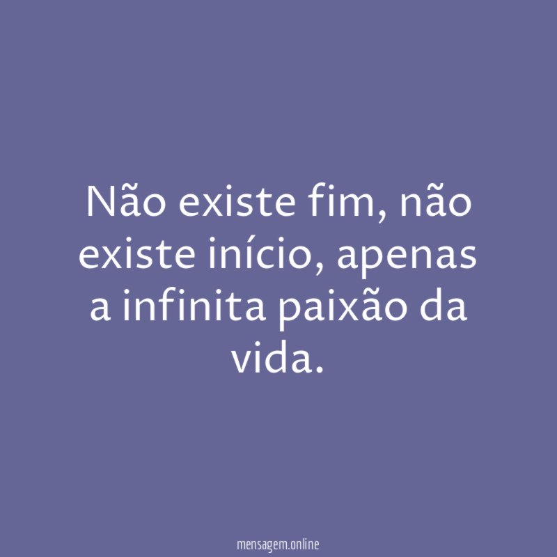 Não existe fim