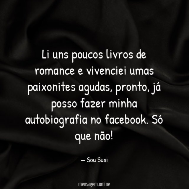 Li uns poucos livros de romance e vivenciei umas paixonites agudas