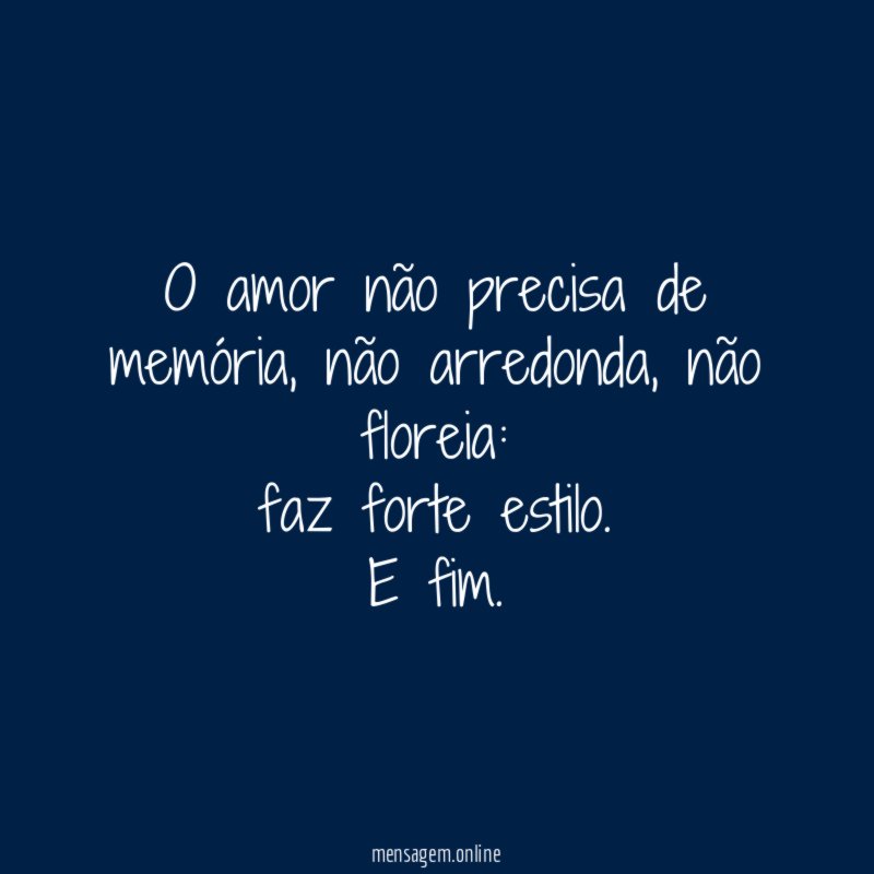O amor não precisa de memória