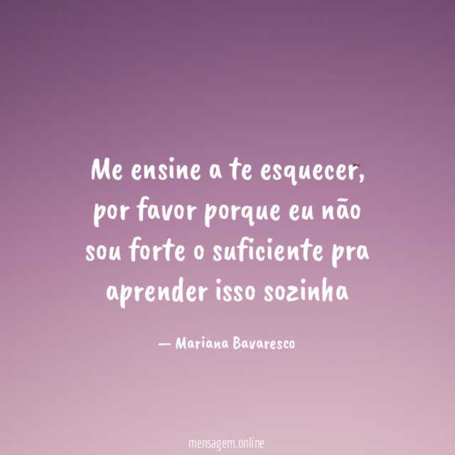 Me ensine a te esquecer