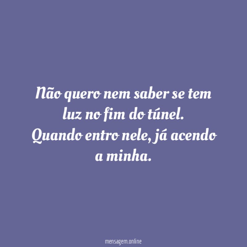 Não quero nem saber se tem luz no