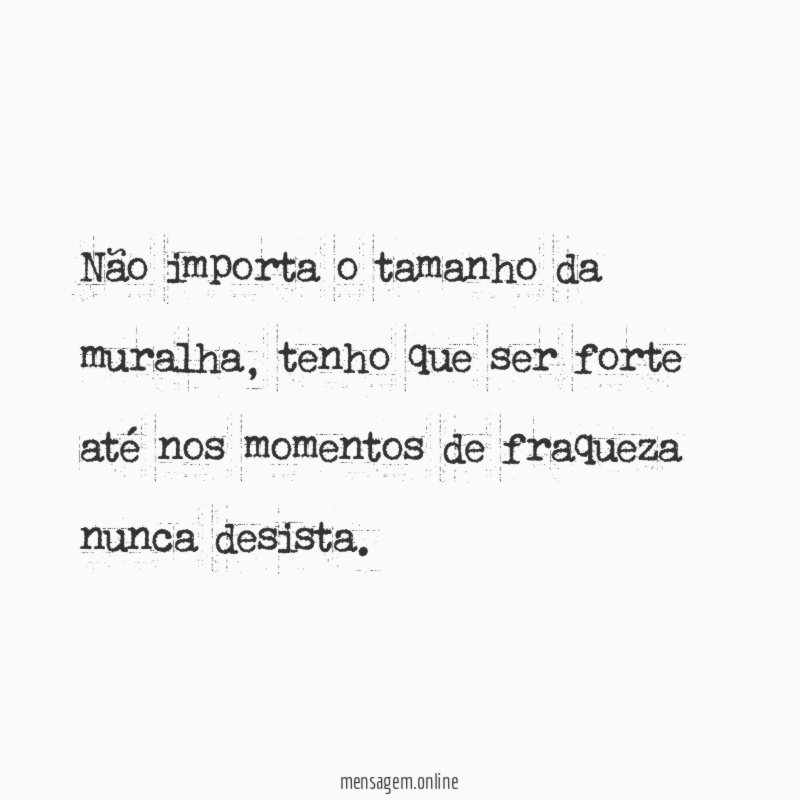 Não importa o tamanho da muralha