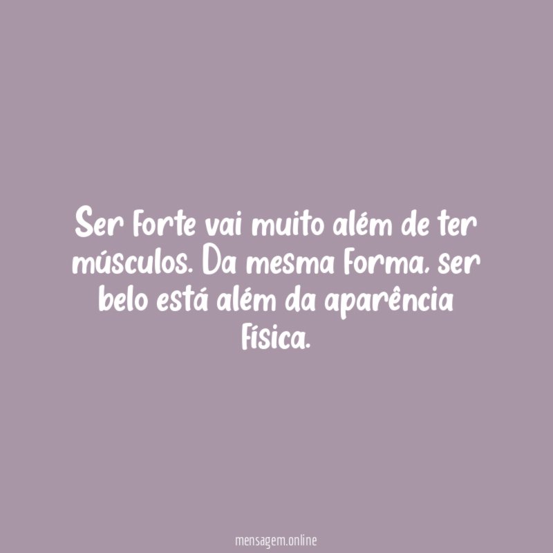 Ser forte vai muito além de ter músculos