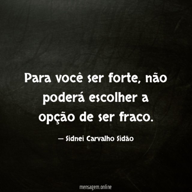 Para você ser forte