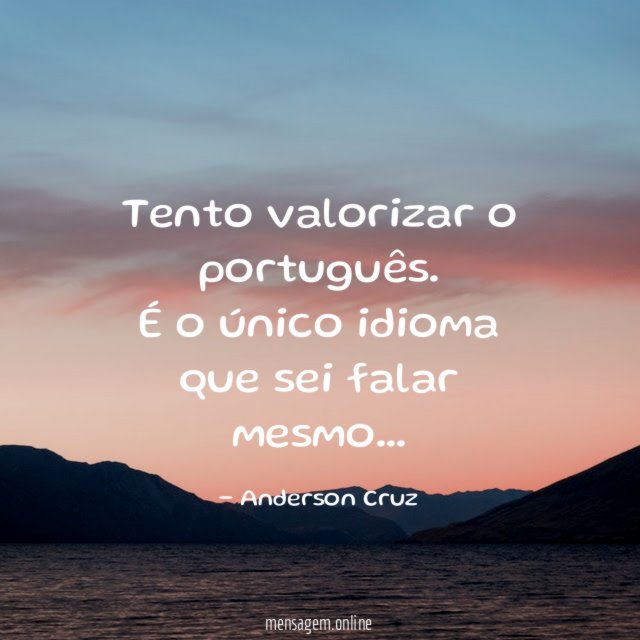 Tento valorizar o português