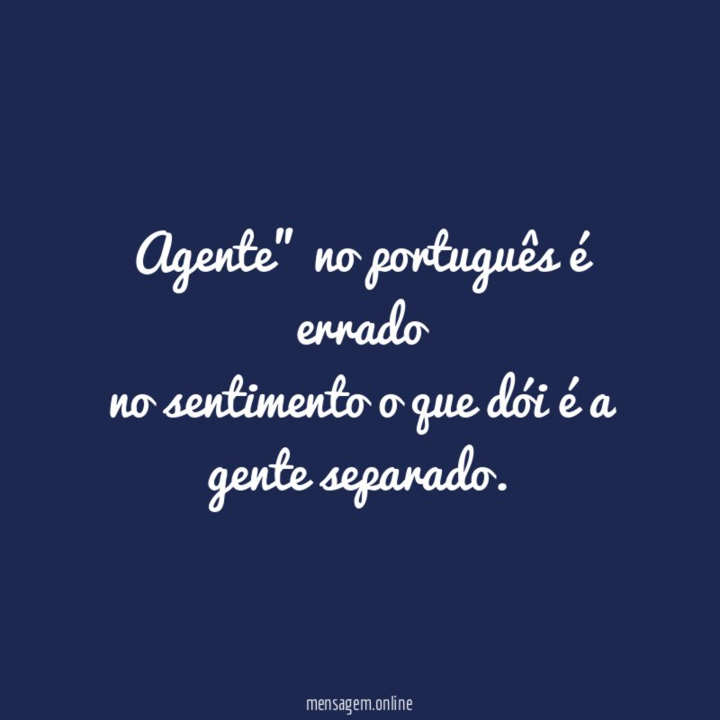 Agente" no português é errado no sentimento o que