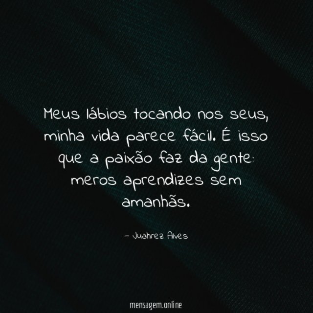 Meus lábios tocando nos seus