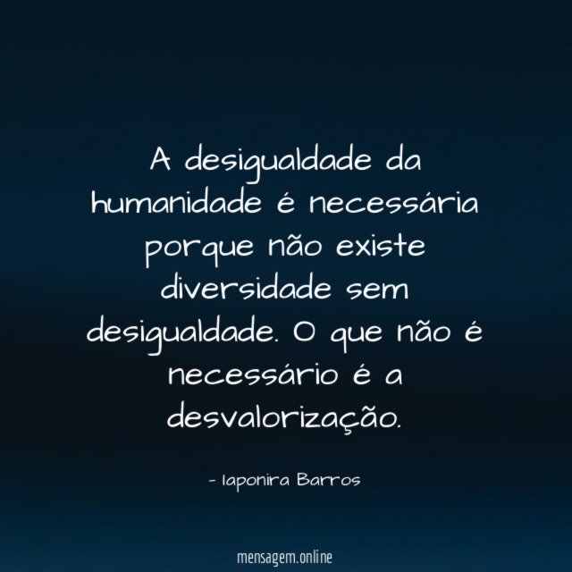 A desigualdade da humanidade é necessária porque não