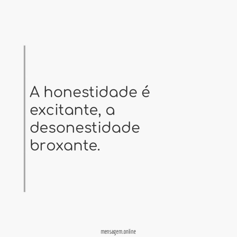 A honestidade é excitante
