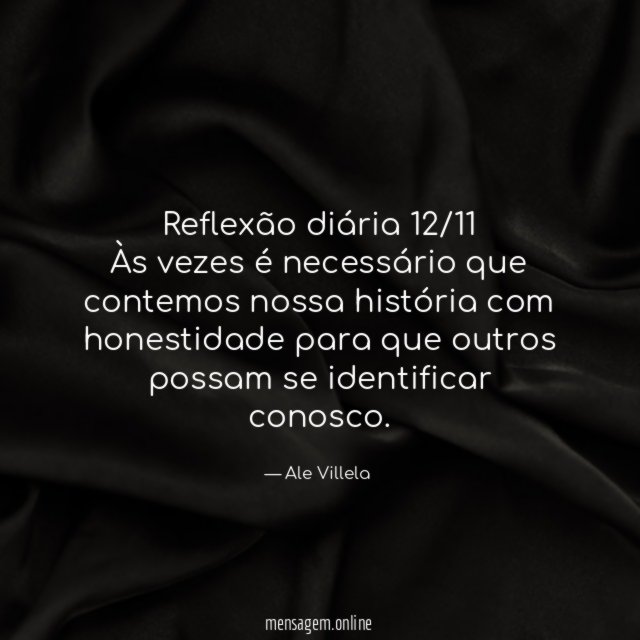 Reflexão diária 12/11 Às vezes é necessário que contemos