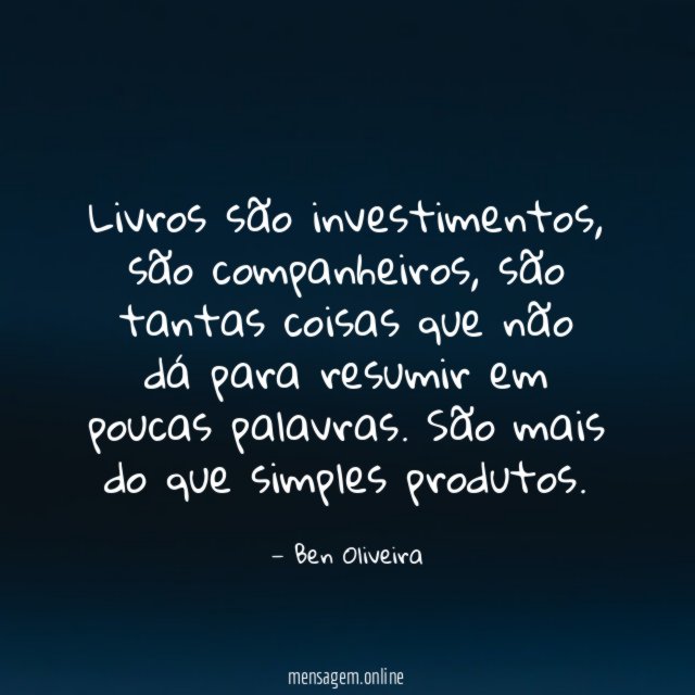 Livros são investimentos