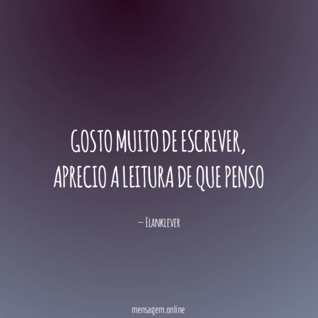 Gosto muito de escrever