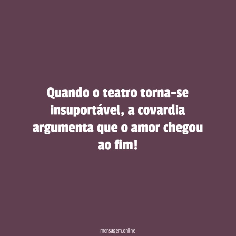 Quando o teatro torna-se insuportável