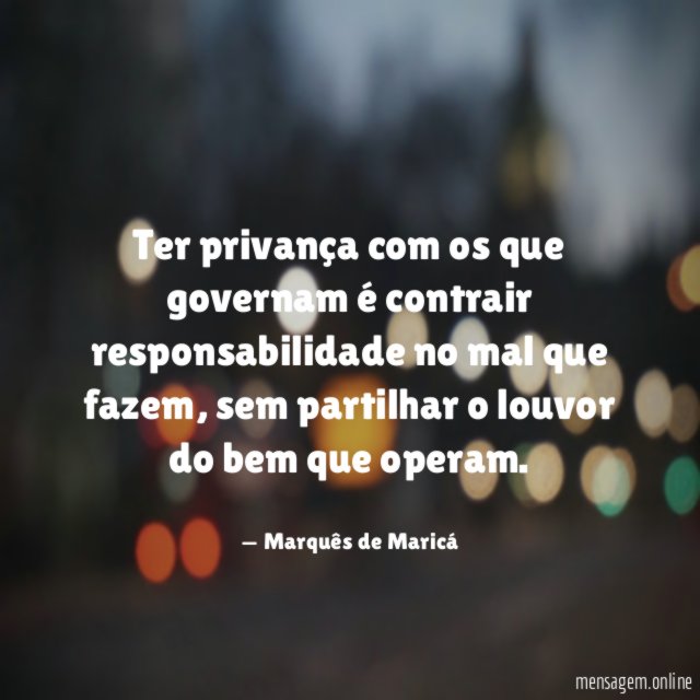 Ter privança com os que governam é contrair