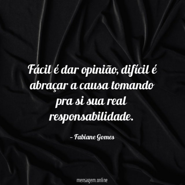 Fácil é dar opinião
