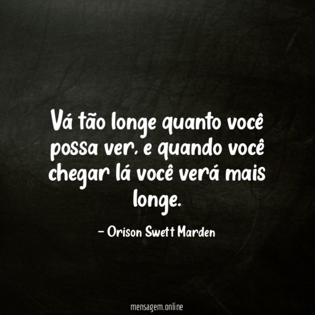 Vá tão longe quanto você possa ver