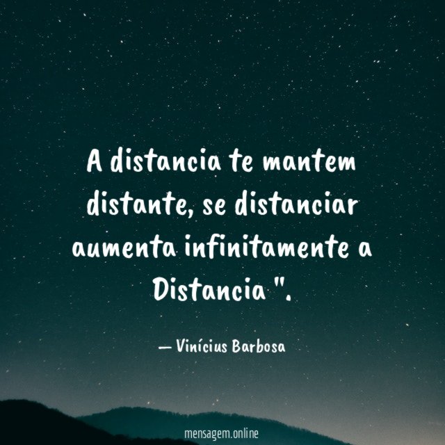 A distancia te mantem distante