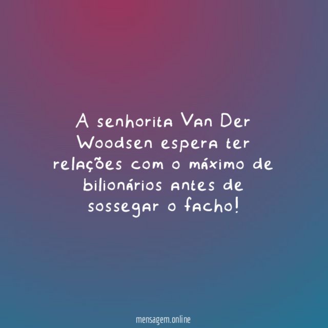 A senhorita Van Der Woodsen espera ter relações