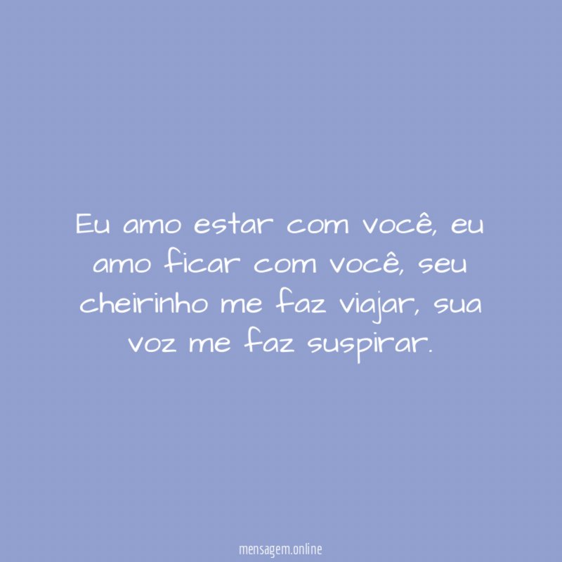 Eu amo estar com você