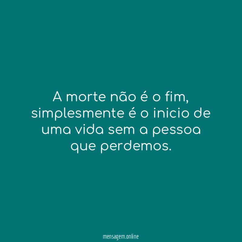 A morte não é o fim