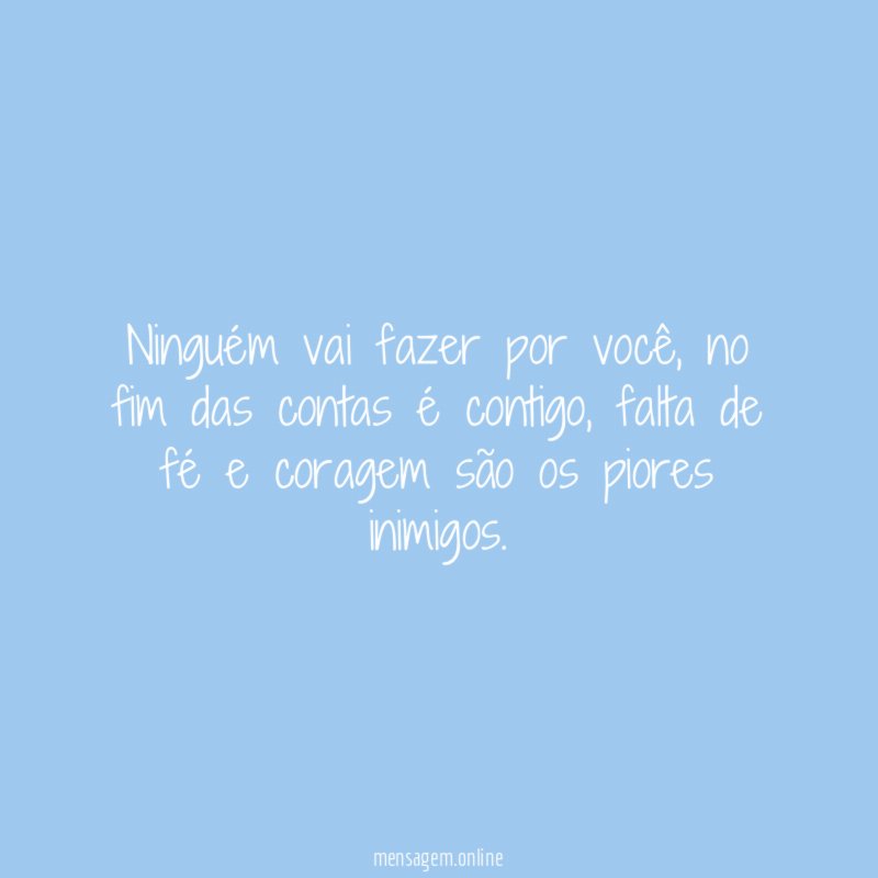 Ninguém vai fazer por você